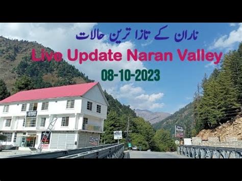 Naran Live Updates Naran Kaghan Latest News Today Naran