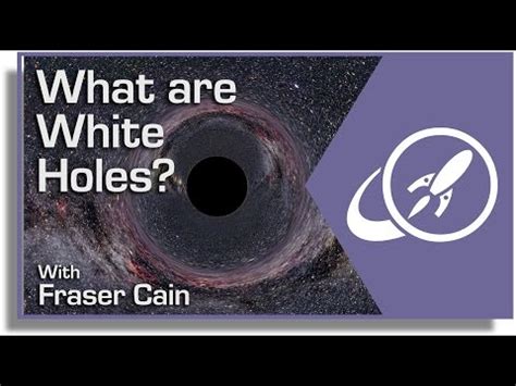 What are White Holes? - Universe Today