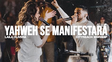 Yahweh Se Manifestará Oasis Ministry Cover CityReach Worship feat