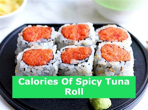 Calories Of Spicy Tuna Roll