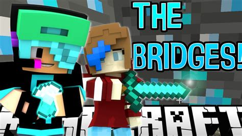 MINECRAFT The BRIDGES MAJOR MINER RADIOJH GAMES GAMER CHAD YouTube