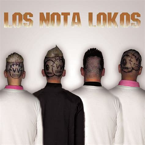 Los Nota Lokos Mejores Canciones · Discografía · Letras