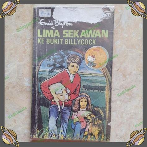 Jual KPD NOVEL REMAJA LIMA SEKAWAN KE BUKIT BILLYCOCK ENID BLYTON