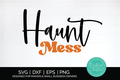 Halloween T Shirt Png Haunt Mess Svg F Graphic By Pickled Thistle