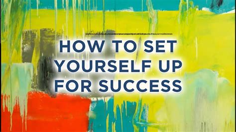 How To Set Yourself Up For Success YouTube