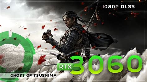 Ghost Of Tsushima RTX 3060 YouTube