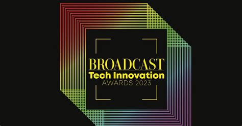 Broadcast Tech Innovation Awards 2023 - judges announced | News | Broadcast