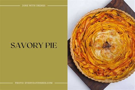 14 Savory Pie Recipes That Will Make Your Taste Buds Sing! | DineWithDrinks