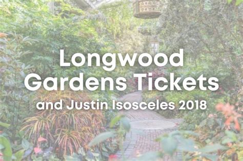 Longwood Gardens Tickets Isosceles Powered By Givergy