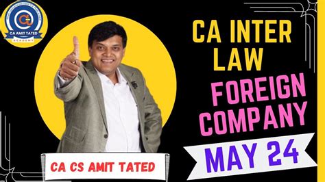 CA INTER LAW FOREIGN COMPANY For May 24 Onwards BY CA CS AMIT