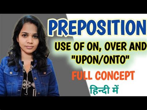 Use Of On Upon Onto And Over Preposition Priyaeducationpoint YouTube