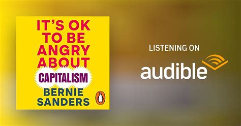 It S Ok To Be Angry About Capitalism By Bernie Sanders Audiobook