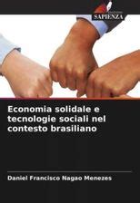 Economia Solidale E Tecnologie Sociali Nel Contesto Brasiliano