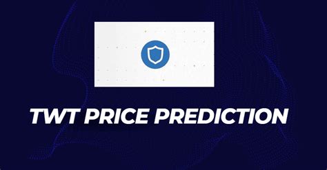 What Is Trust Wallet Twt Price Prediction To Crypto