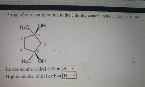 Solved Assign R Or S Configuration To The Chirality Centers Chegg