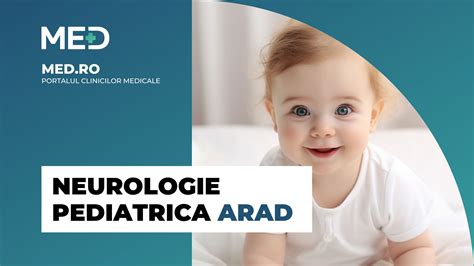 Neurologie Pediatrica Arad Top Clinici Pre Uri Programare Online