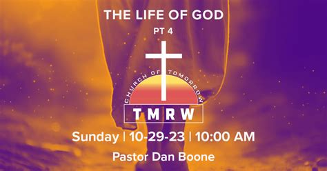 The Life Of God Part 4 Church Of Tomorrow