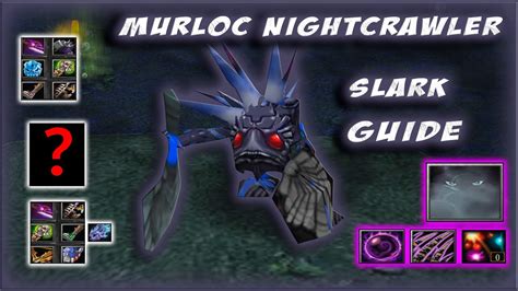 Murloc Nightcrawler Slark Guide Имба герой СКОЛЬКО МАКСИМУМ СТАКОВ