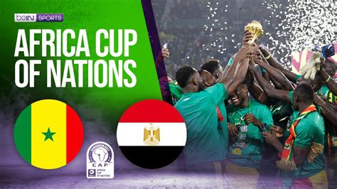 Senegal Vs Egypt AFCON 2021 FINAL HIGHLIGHTS 02 06 2022 BeIN