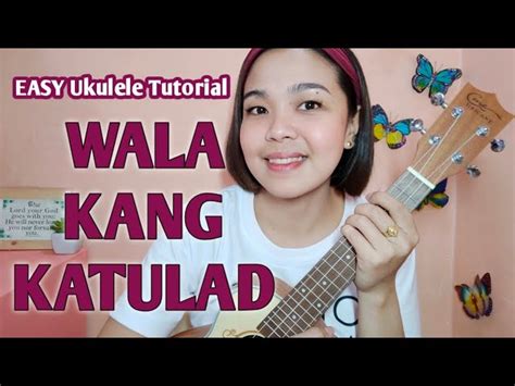 EASY Ukulele Tutorial - Wala Kang Katulad Chords - Chordify