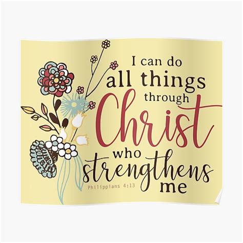 I Can Do All Things Through Christ Who Strengthens Me Poster For Sale By Akandco Redbubble