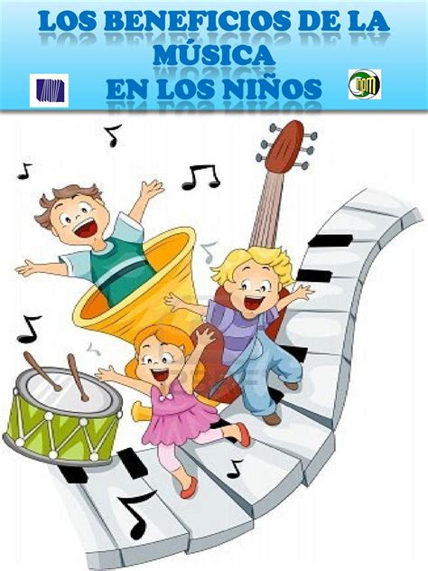 Los Beneficios De La Musica En Los Ni Os Artofit