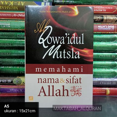 Jual Buku Al Qowaidul Mutsla Memahami Nama Dan Sifat Allah Shopee