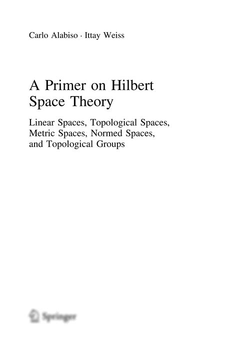 Solution A Primer On Hilbert Space Theory Linear Spaces Topological