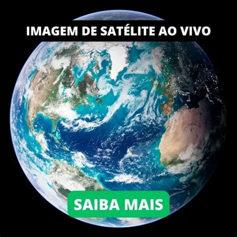 Imagens Ao Vivo de Satélite P1