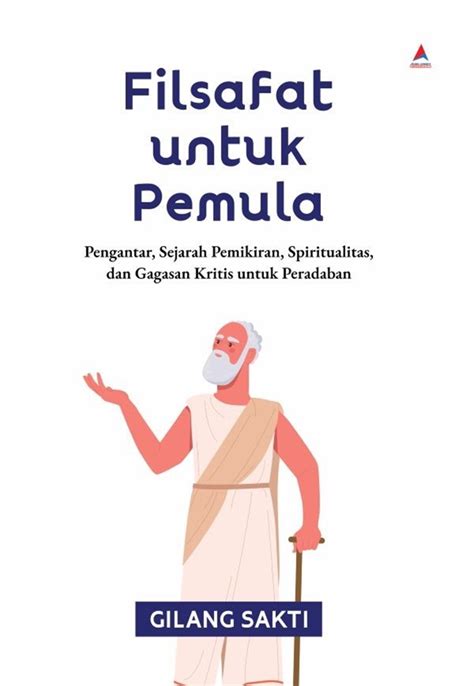 Jual Buku Filsafat Untuk Pemula Karya Gilang Sakti Toko Buku Online