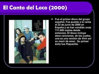 Discograf A El Canto Del Loco Ppt