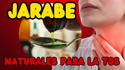 Jarabe Para La Tos Estos Son Jarabes Naturales Para La Tos Rápidos Y