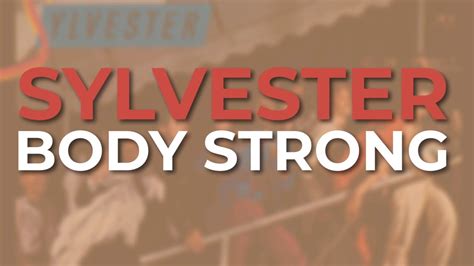 Sylvester Body Strong Live Official Audio Youtube