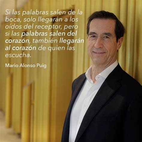 Mario Alonso Puig on Instagram Si comunicamos desde el corazón