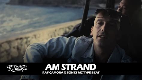 RAF Camora X Bonez MC Type Beat Am Strand Prod By Tim House YouTube