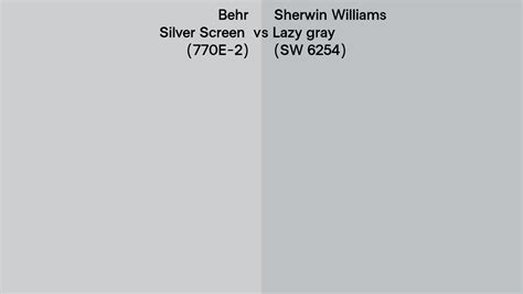 Behr Silver Screen 770E 2 Vs Sherwin Williams Lazy Gray SW 6254