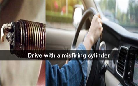 Driving With A Misfiring Cylinder With Causes Effects A New Way