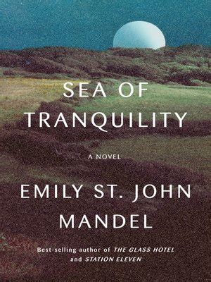 Sea Of Tranquility By Emily St John Mandel OverDrive Ebooks