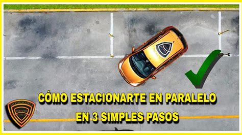 Examen De Manejo A C Mo Realizar F Cil El Estacionamiento Paralelo En