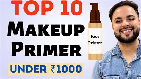 Top 10 Face Primers Under ₹1000 Best Makeup Primer Youtube