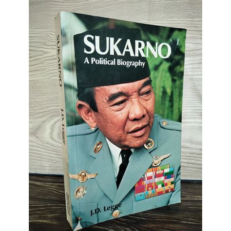 COLLECTABLE BOOK Sukarno A Political Biography J D Legge 1972