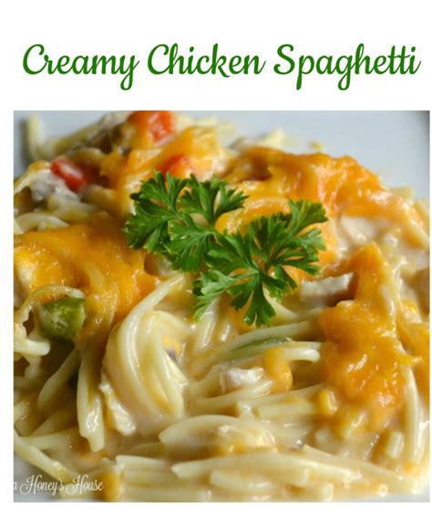 Creamy Chicken Spaghetti Grandma Honeys House