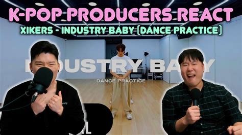 Musicians React Review Xikers Industry Baby Dance Practice YouTube