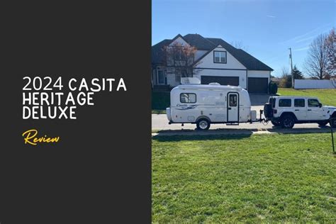 Exploring The Casita Travel Trailer A Comprehensive Review Wheeling