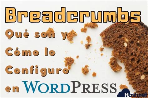 Breadcrumbs En Wordpress Qu Son Y C Mo Lo Configuro