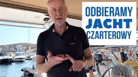 Odbi R Jachtu Czarterowego W Grecji Jakie Dokumenty I Op Aty Odc