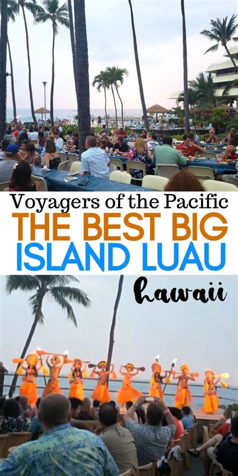 The Best Kona Luau Voyagers Of The Pacific Luau At The Kona Resort