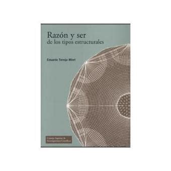 Razón y ser de los Tipos Estructurales Torroja Miret Eduardo 5 en