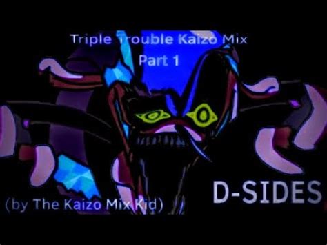 The Kaizo Mix Series S Ep A Triple Trouble Kaizo Mix D Sides Part