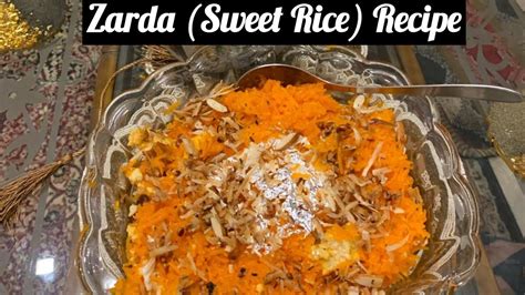 Easiest Way To Make Zarda Meethe Chawal Recipe Youtube